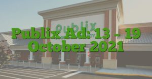 Publix Ad: 13 – 19 October 2021