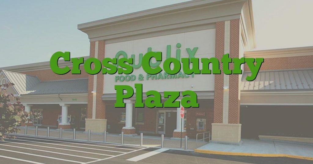 Cross Country Plaza