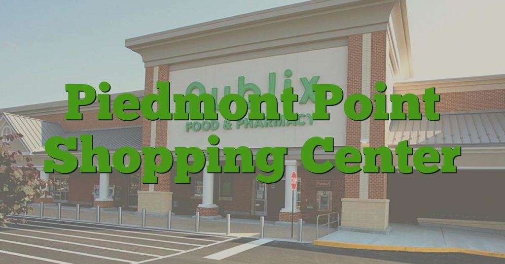 Piedmont Point Shopping Center
