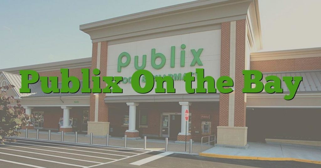 Publix On the Bay