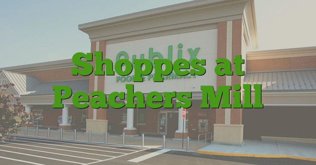 Shoppes at Peachers Mill