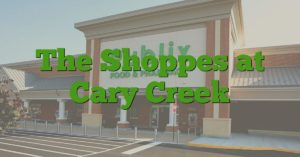 The Shoppes at Cary Creek