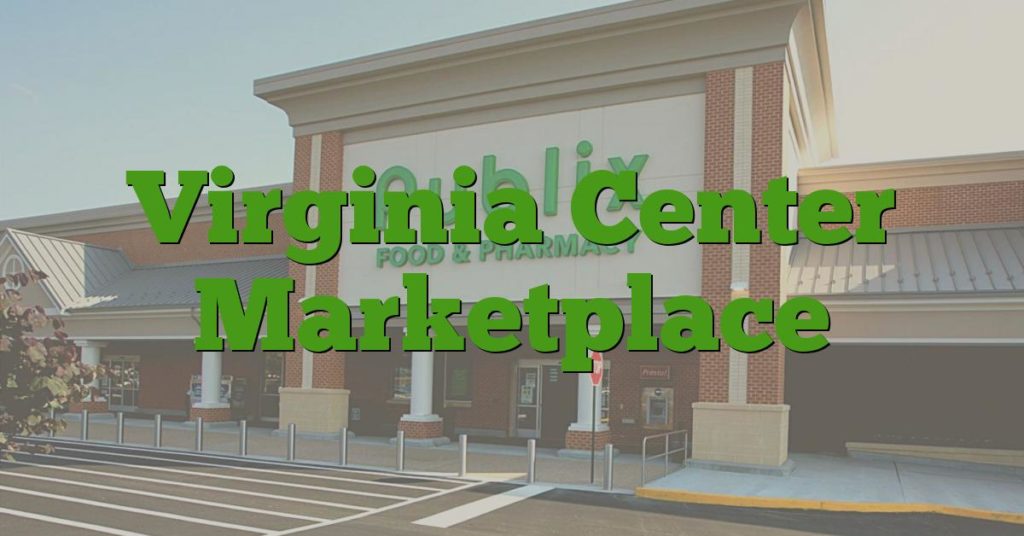 Virginia Center Marketplace